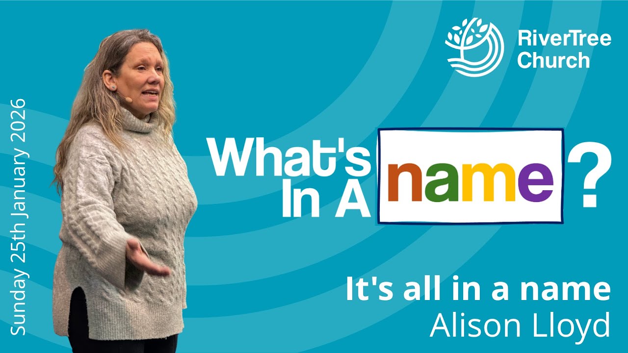 It's All In A Name | Alison Lloyd | 25th January 2026