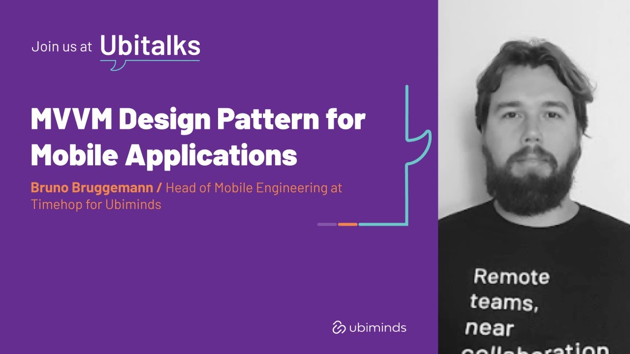 MVVM Design Pattern for Mobile Applications - Ubitalk with Bruno Bruggemann