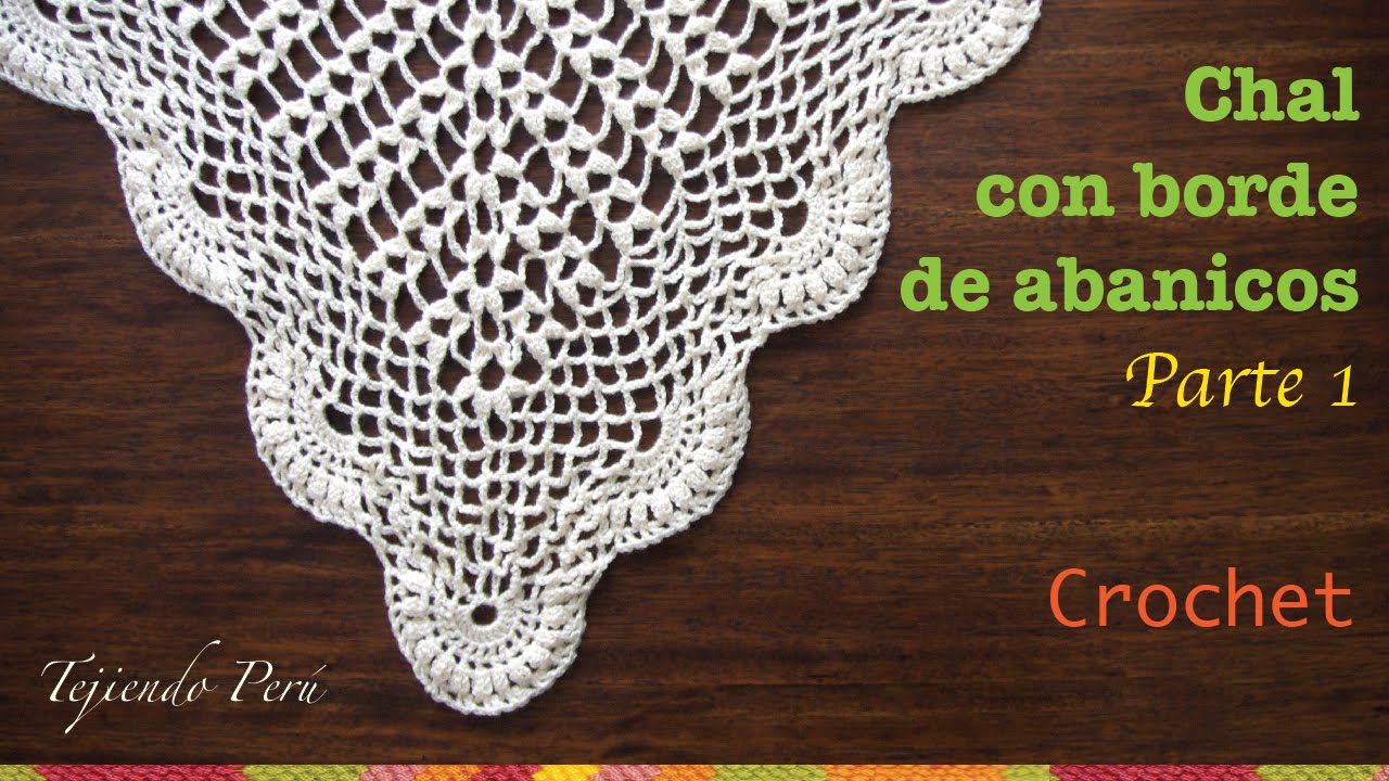 Chal triangular o punta calada con borde de abanicos tejida a crochet (Parte 1)