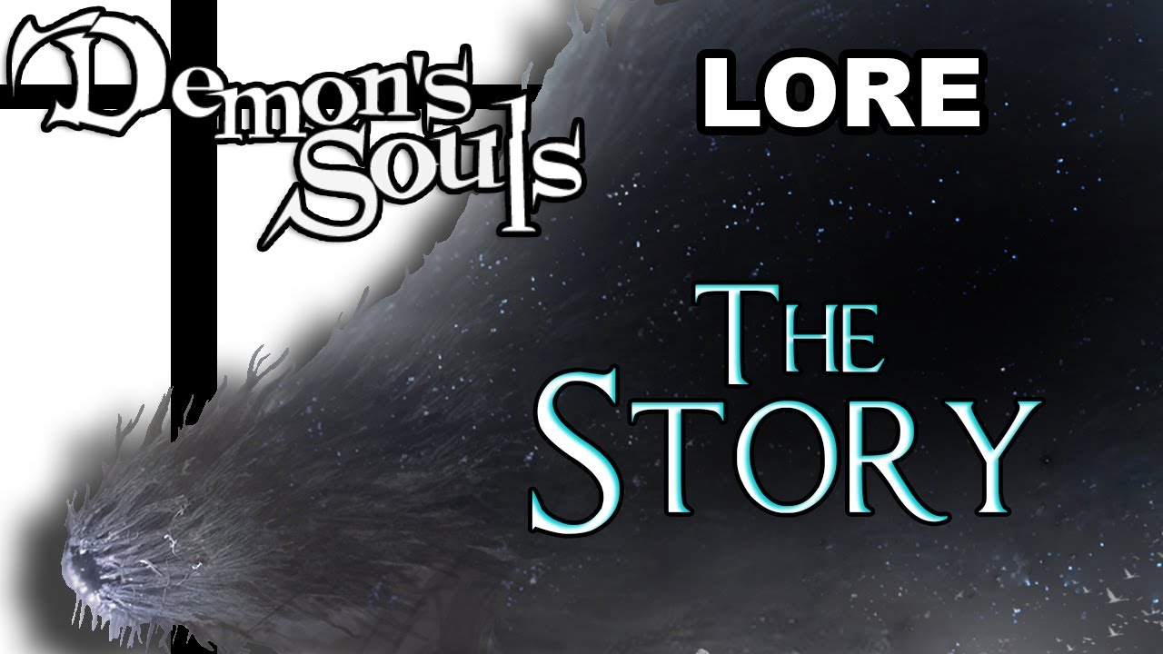 Demon's Souls Lore - The Story