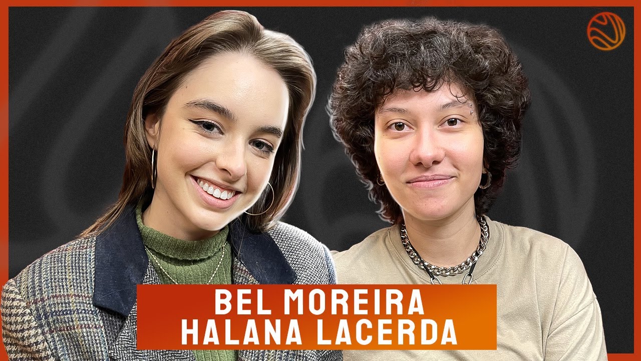 BEL MOREIRA E HALANA LACERDA (SEMANA DOS NAMORADOS) - Venus Podcast #292