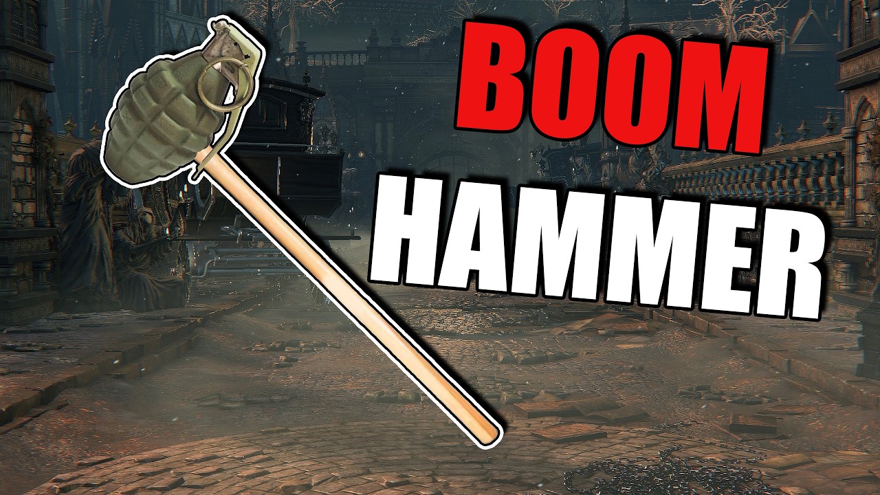 Bloodborne, but with only the BOOM Hammer!