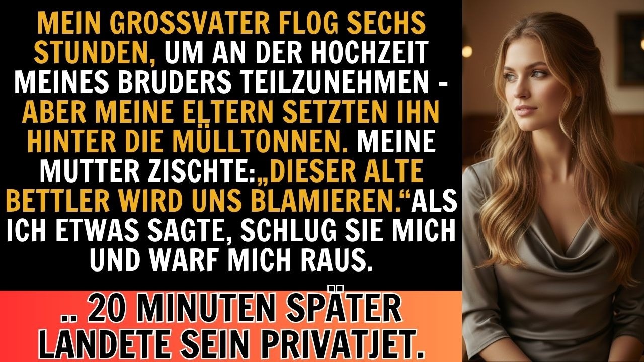 Opa flog 6 Std. zur Hochzeit – Mama setzte ihn an den Müll, schlug mich. Dann landete sein Jet…