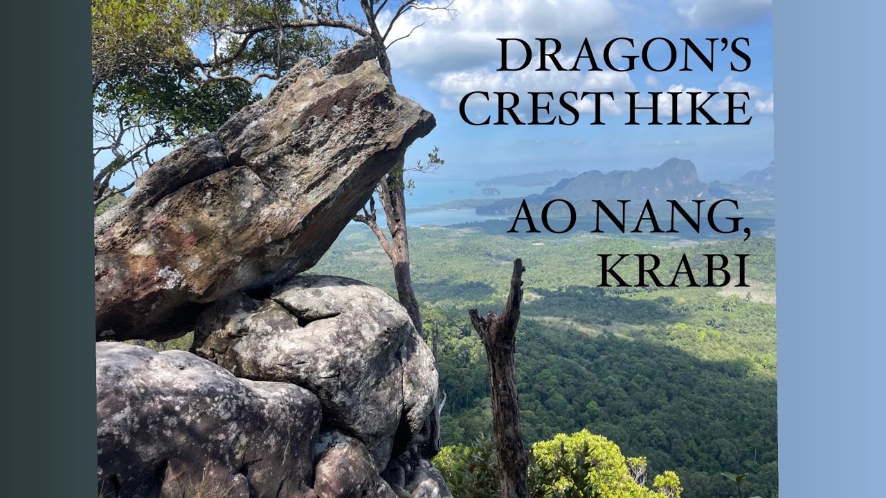 DON&rsquo;T MISS DRAGONS CREST HIKE - AO NANG