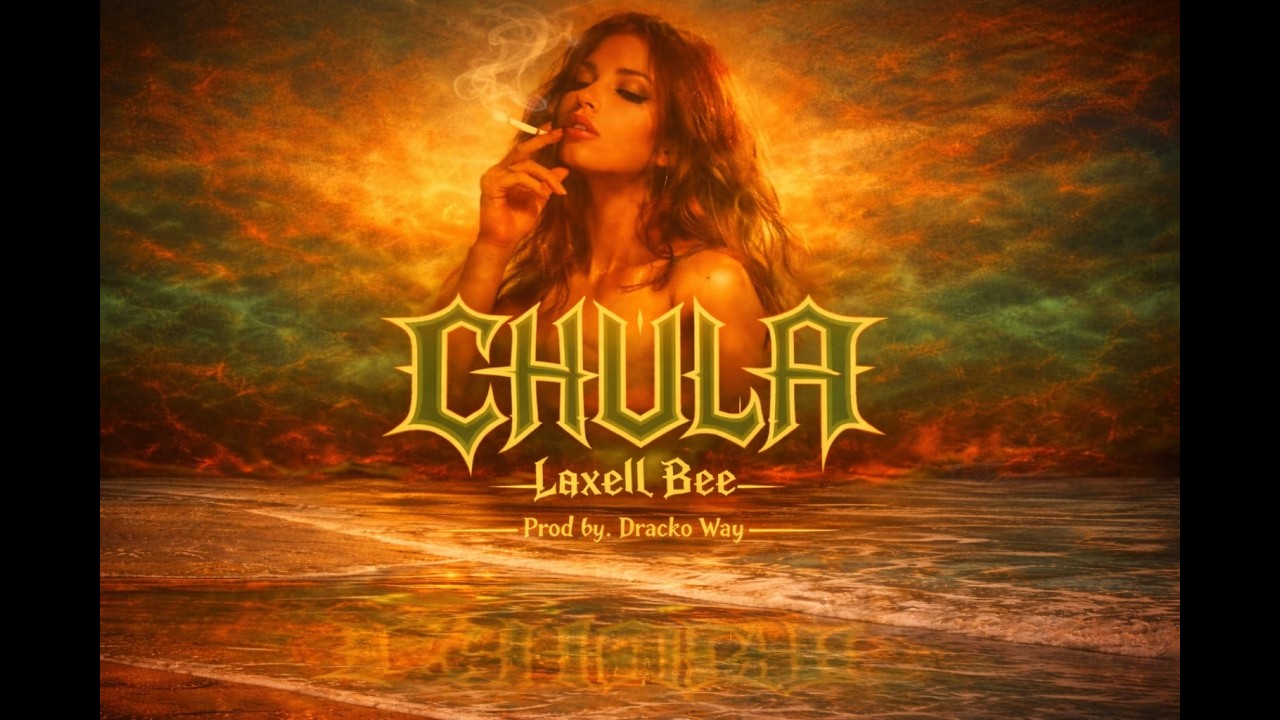 CHULA 💋-LaxellBee (prod.by @drackoway)