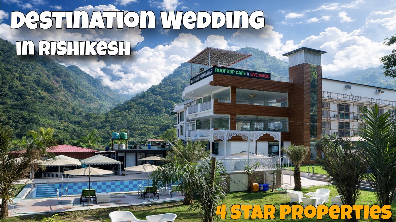 Heaven in Himalayas Resort || Rishikesh Destination Wedding in  20 lakh budget