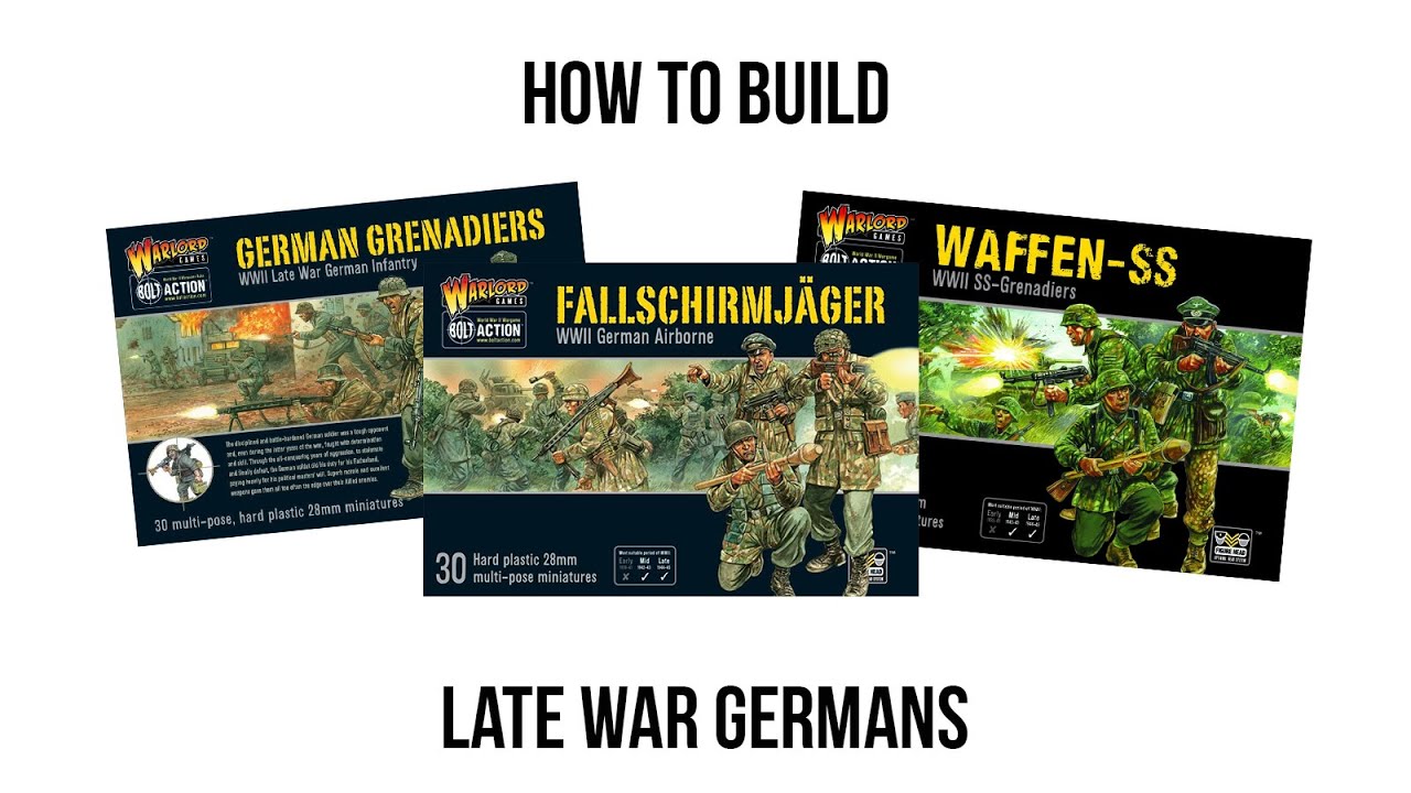 How to Build Late War German Infantry for Bolt Action