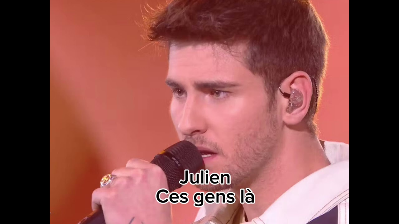 Julien - Ces gens là ( Star academy 2023 )