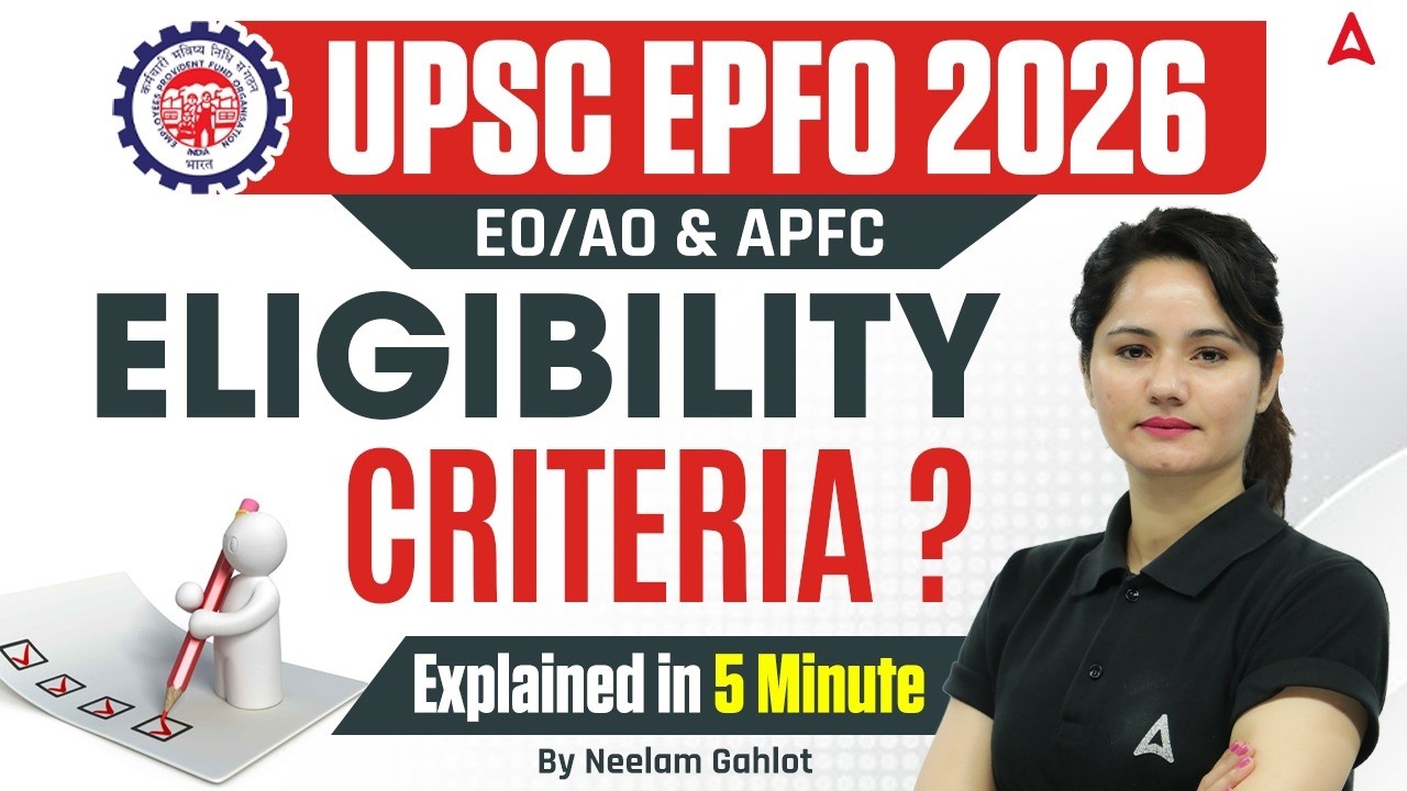 UPSC EPFO 2026 Notification | UPSC EPFO Eligibility Criteria | Explained in 5 Minute | Neelam Gahlot