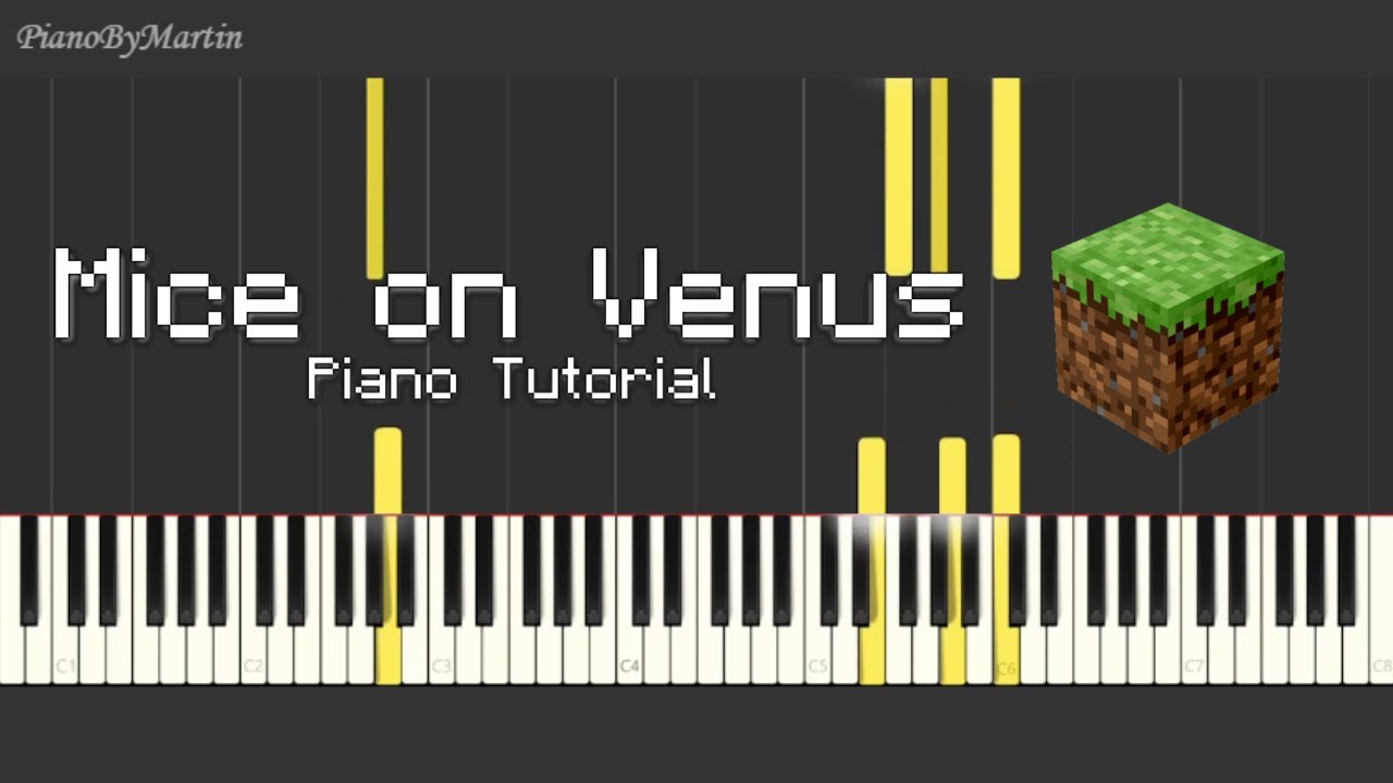 Mice on Venus - C418 (Minecraft) | Piano Tutorial