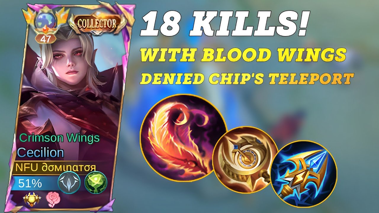 18 KILLS! Cecilion with Blood Wings Denied Chip's Teleportation, Cecilion Gameplay, Best Build 2024
