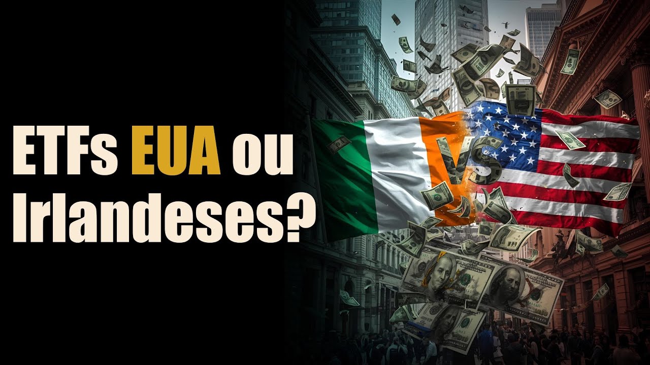 ETFs Americanos ou Irlandeses? O Erro Que Vai Custar Caro
