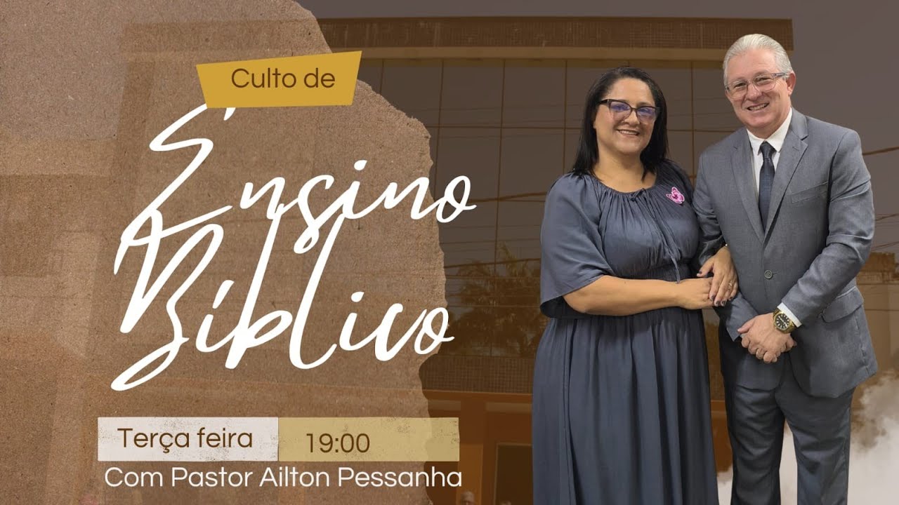 Culto de ensino bíblico, com pastor Ailton Pessanha.