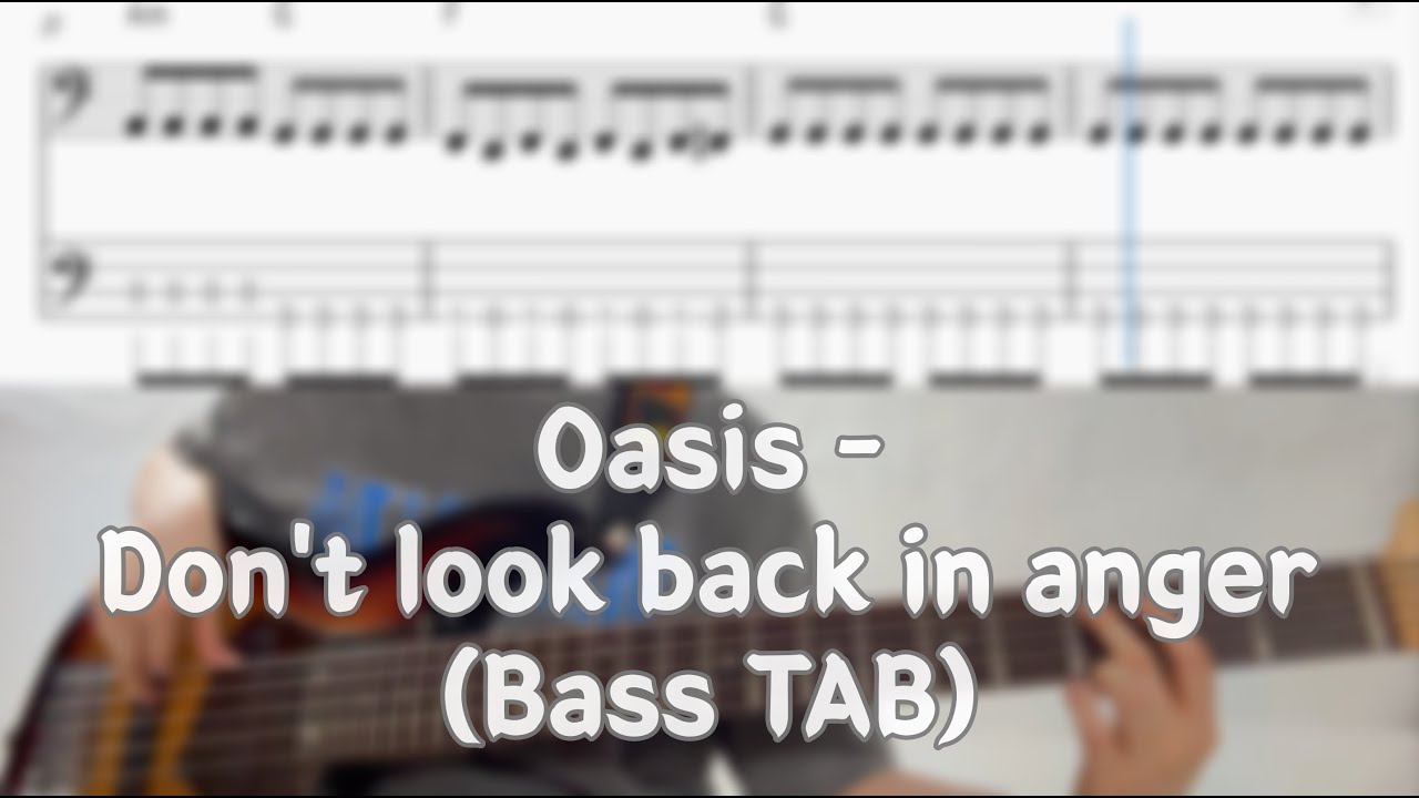 Oasis - Don't look back in anger (Bass TAB)