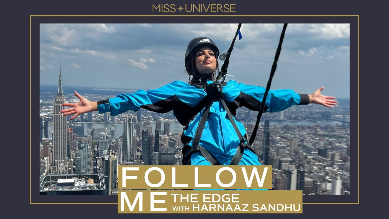 Harnaaz Sandhu CLIMBS A NYC SKYSCRAPER | FOLLOW ME | Miss Universe