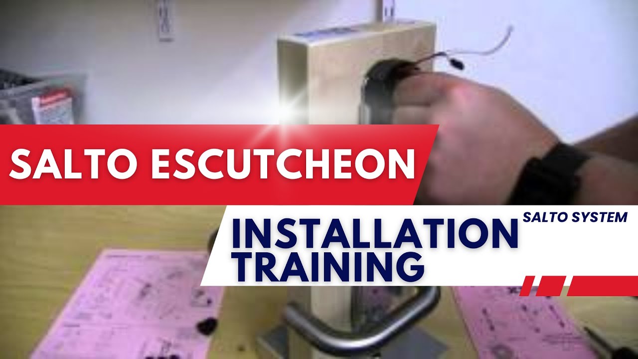 SALTO | Salto Escutcheon Installation Training