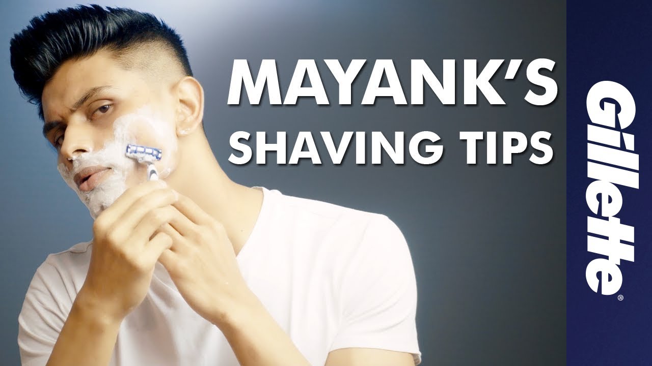 How to Shave: Mayank Bhattacharya's Easy Shaving Tips | Gillette India