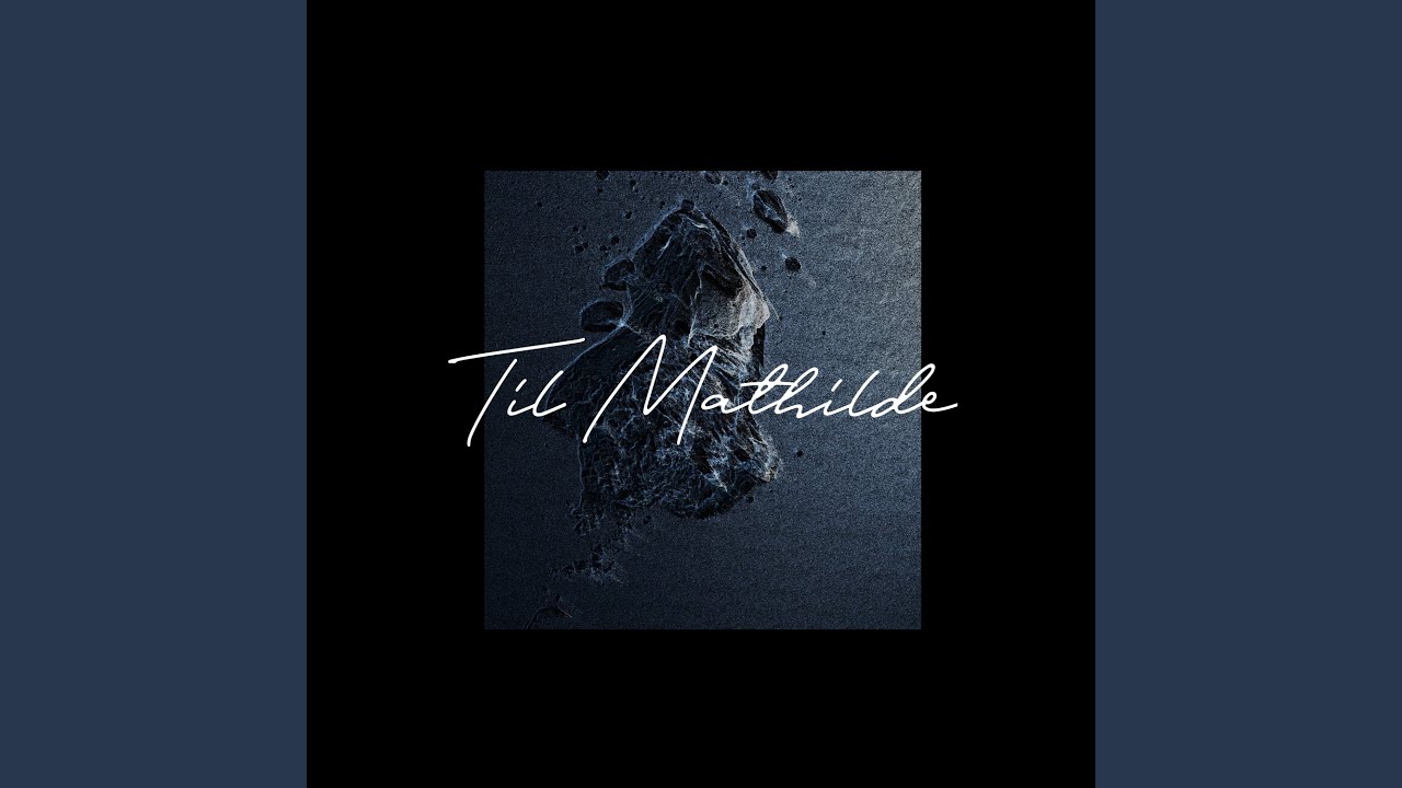 Til Mathilde