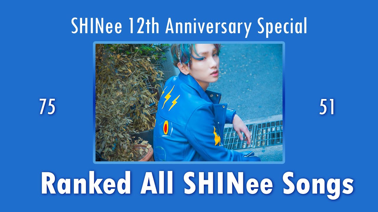 Ranked all SHINee songs (p.10) // SHINee 12th Anniversary Special