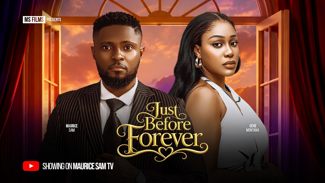 JUSTE AVANT L'&Eacute;TERNIT&Eacute; - MAURICE SAM, UCHE MONTANA, PAMELA OKOYE, Dernier film nig&eacute;rian 2026