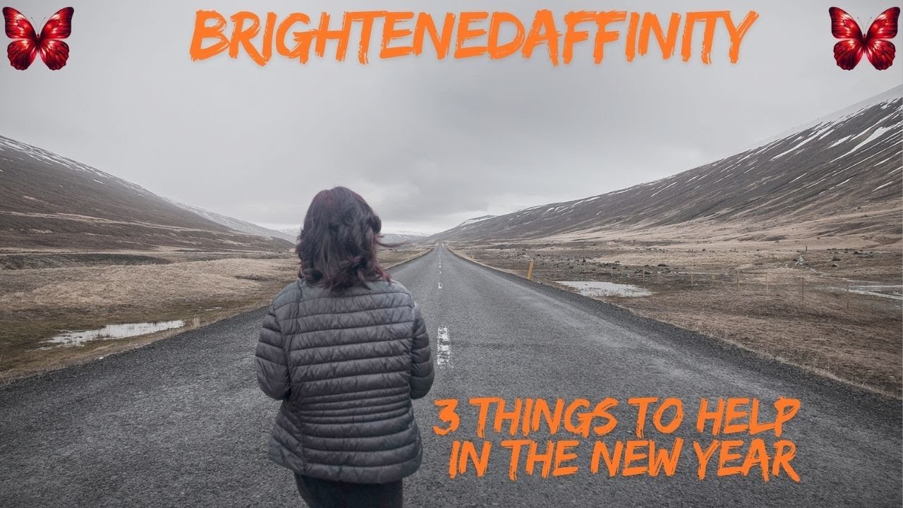3 things to help in the New Year