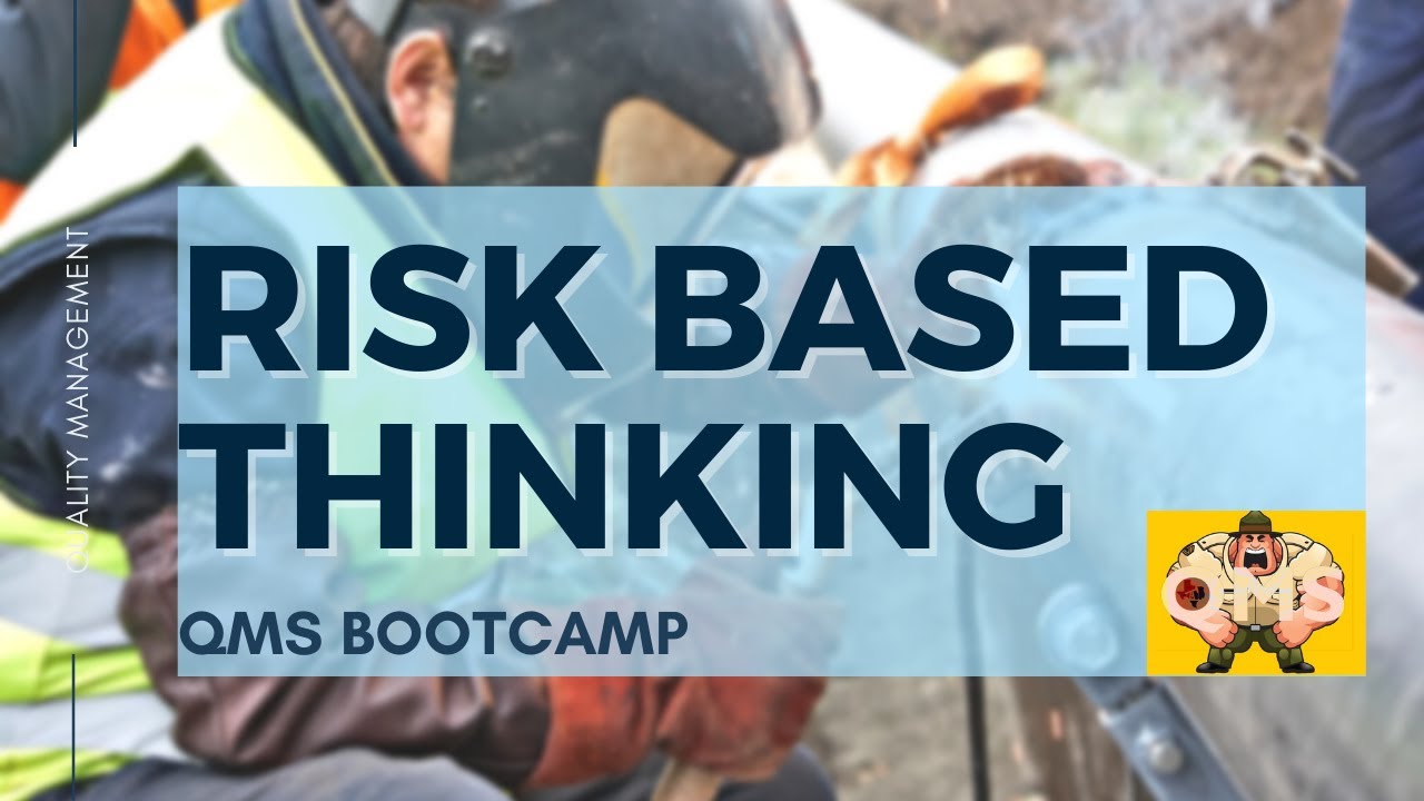 TQA Cloud QMS Bootcamp: Risk Based Thinking? | #QualityMatters