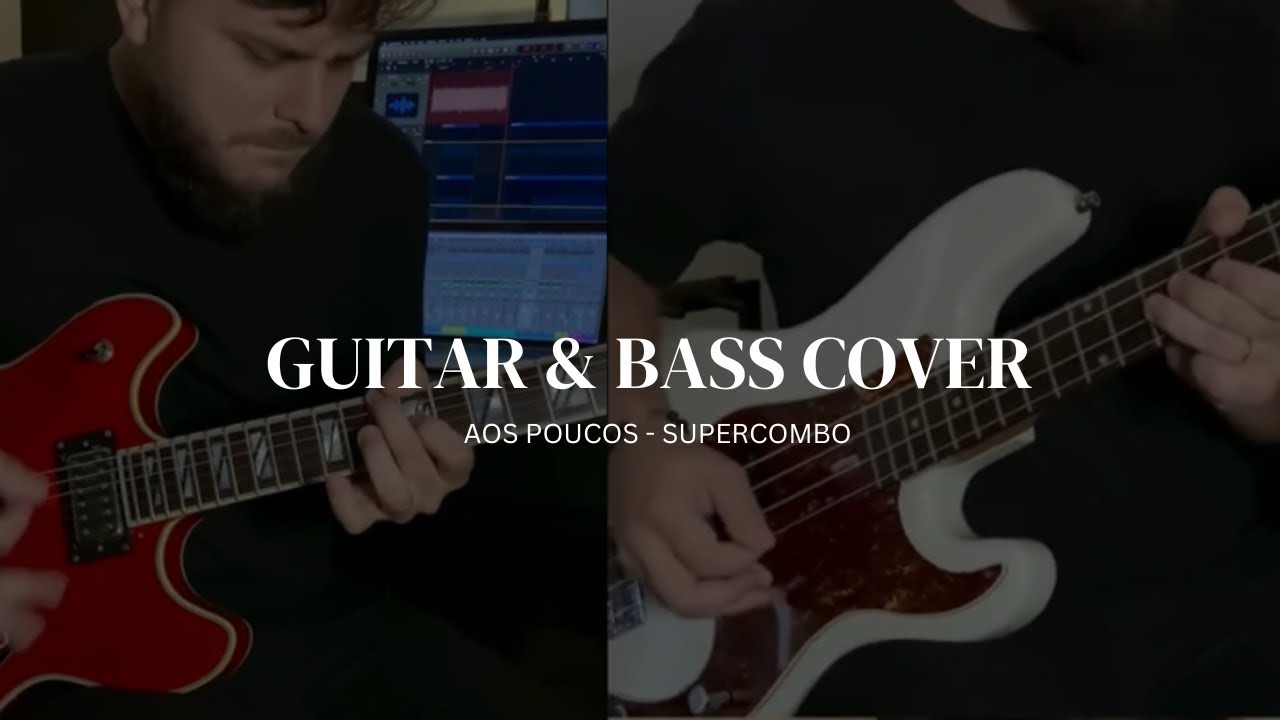 Supercombo - Aos Poucos | Matheus Campos (Guitar & Bass Cover)