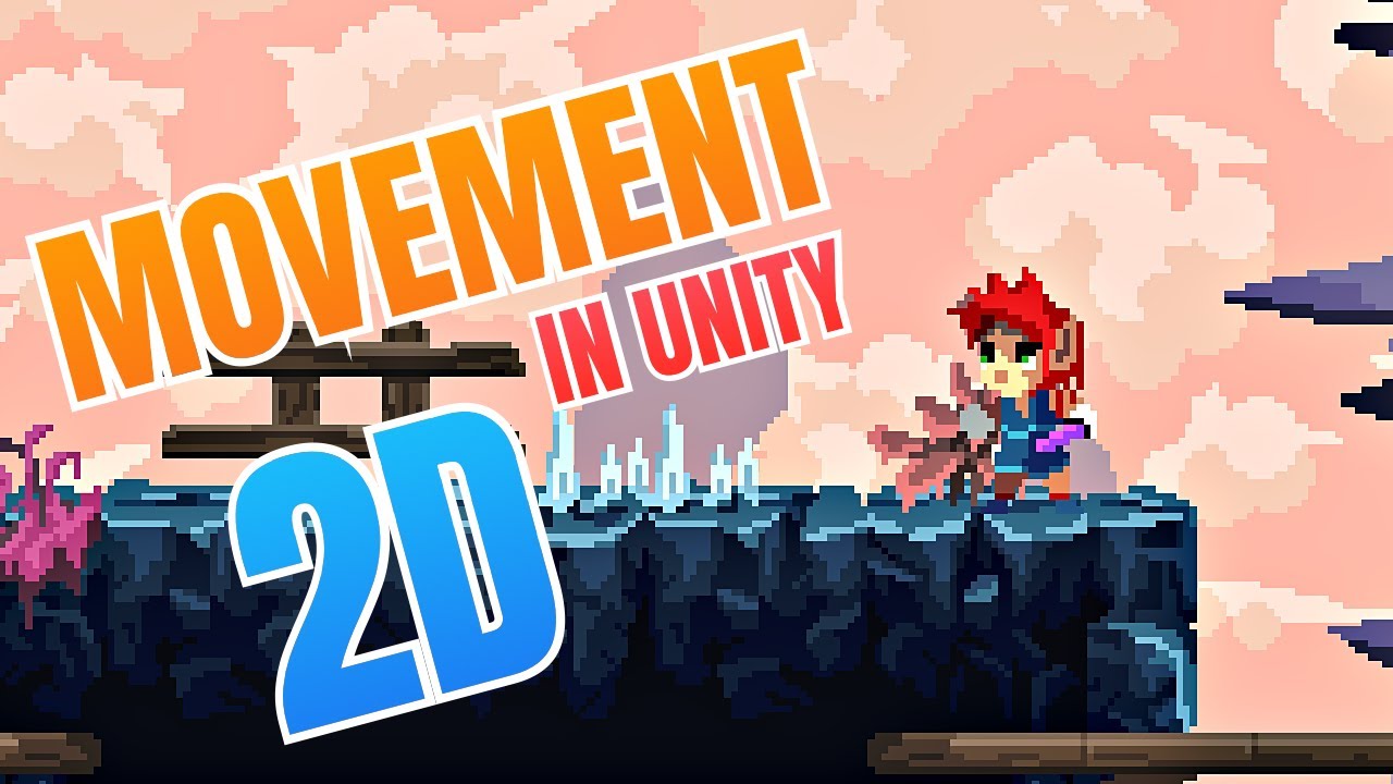 UNITY - 2D MOVEMENT MADE EASY