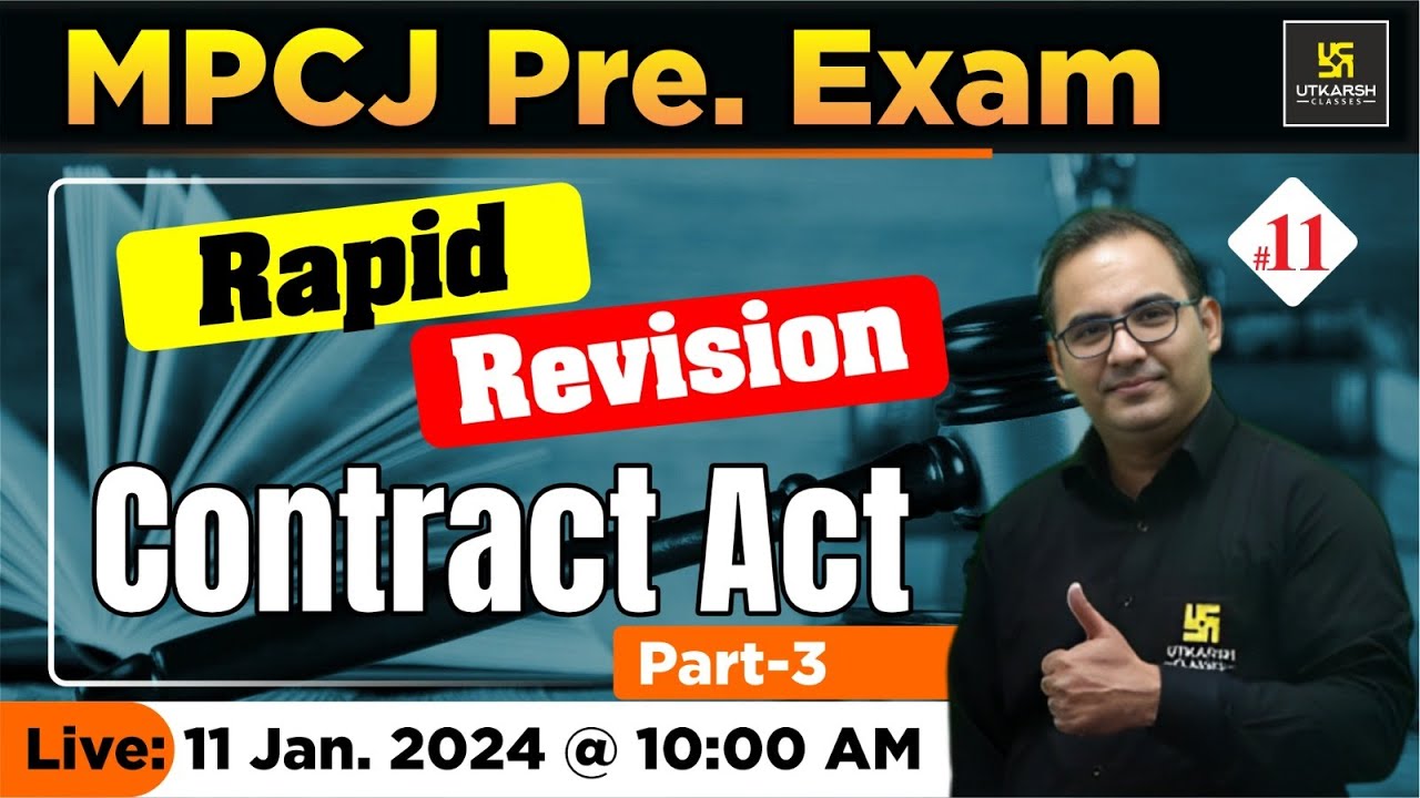 Indian Contract Act 1872 Rapid Revision | MPCJ Pre Exam 2024 | Utkarsh Law Classes | Sanyog Sir