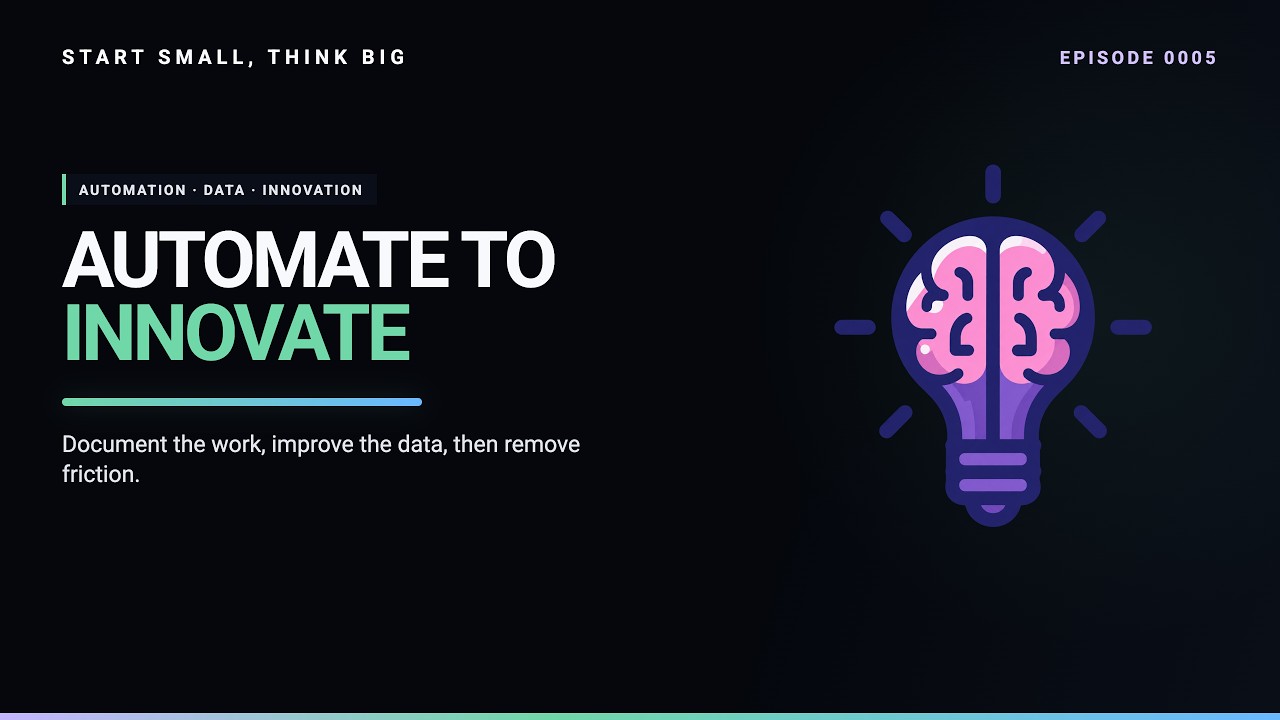 Automate to Innovate: Boost Efficiency and Data Quality Across Industries | Episode #0005