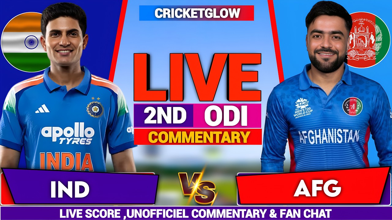 🔴Live: India vs Afghanistan, Live Commentary, 2nd ODI Match 2026 | IND vs AFG Live Cricket Match