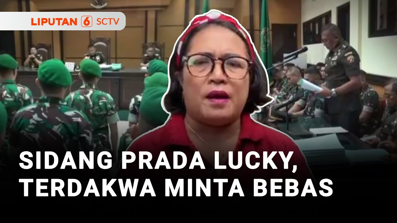 Sidang Prada Lucky, Terdakwa Minta Dibebaskan dari Segala Tuntutan | Liputan 6
