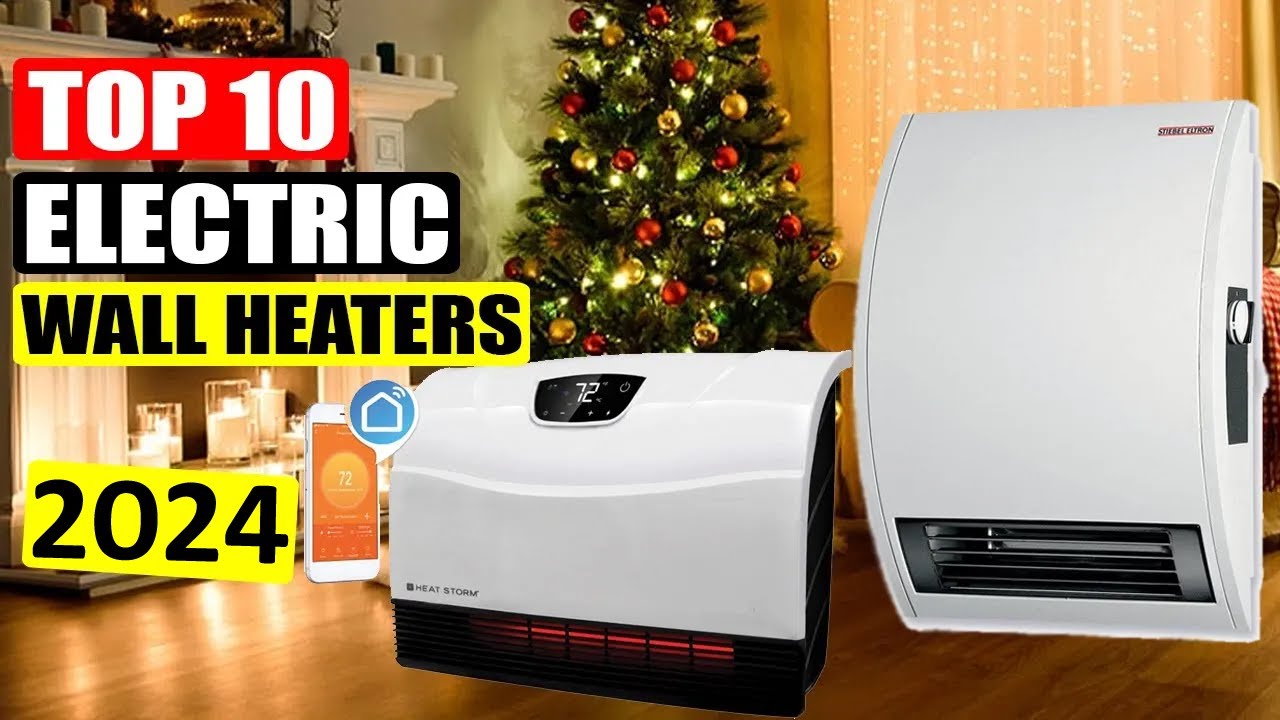 10 Best Electric Wall Heaters 2024