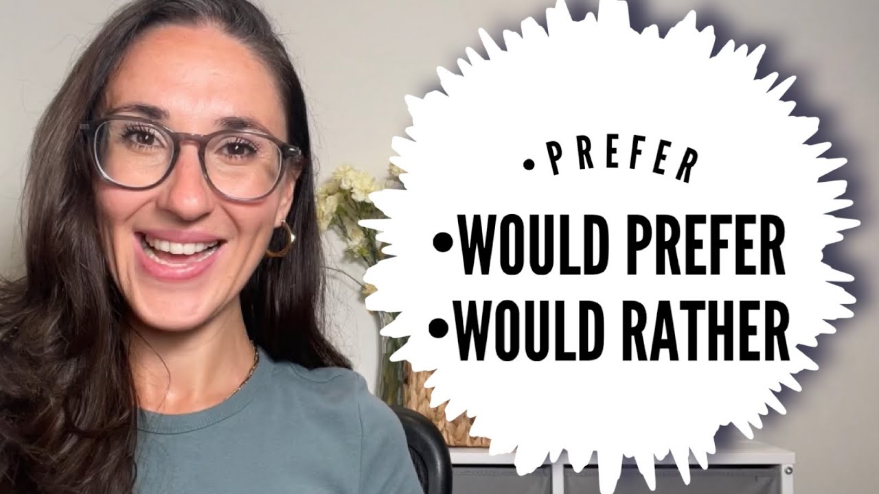 Cómo Usar Correctamente PREFER | WOULD PREFER | WOULD RATHER ➡️ Con Ejercicio al final
