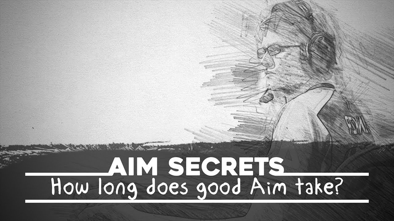 Aim Secrets: How long does good Aim take?