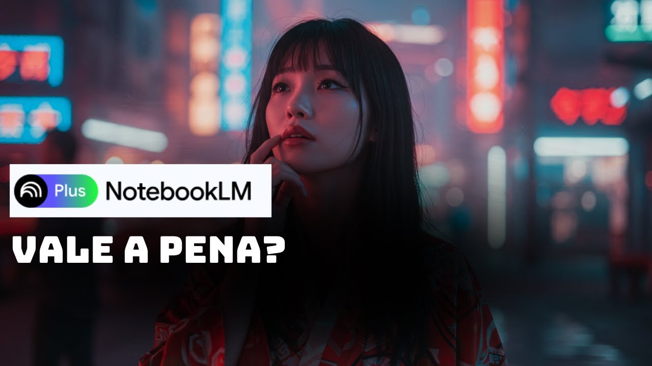 NotebookLM Plus: Novas Funcionalidades e Vale a Pena?