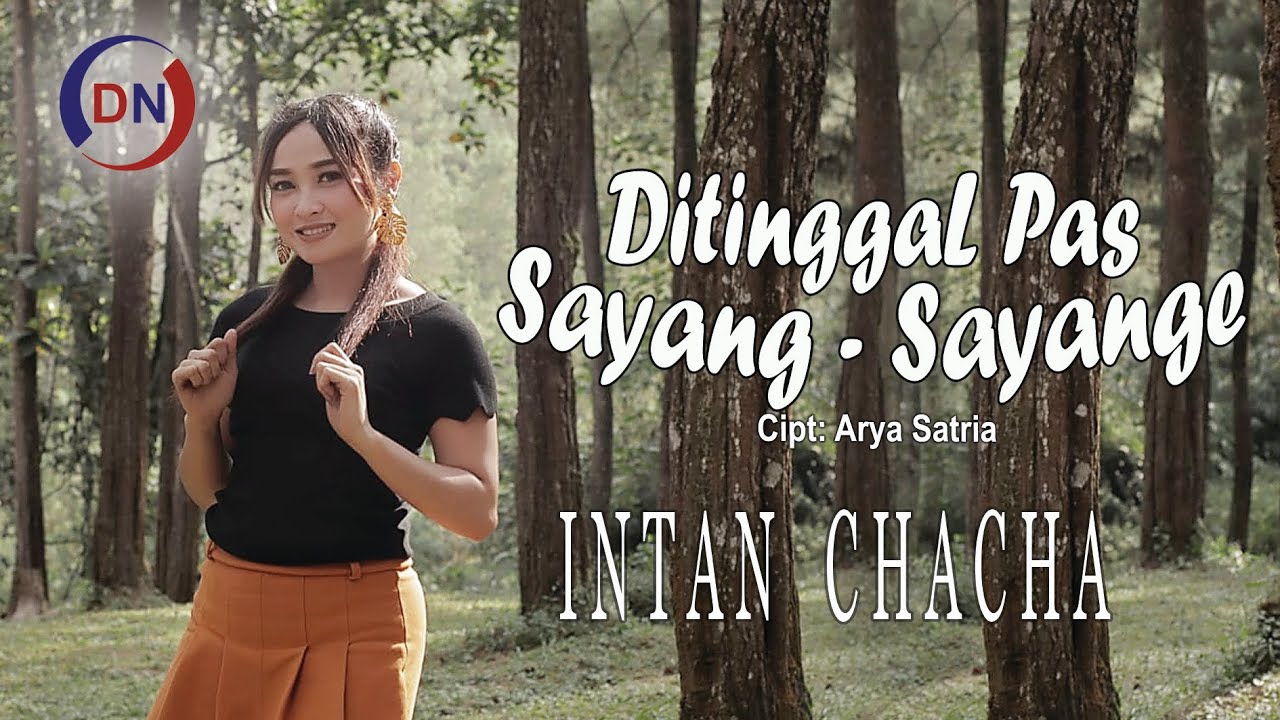 Intan Chacha - Ditinggal Pas Sayang Sayange [OFFICIAL] DJ KENTRUNG