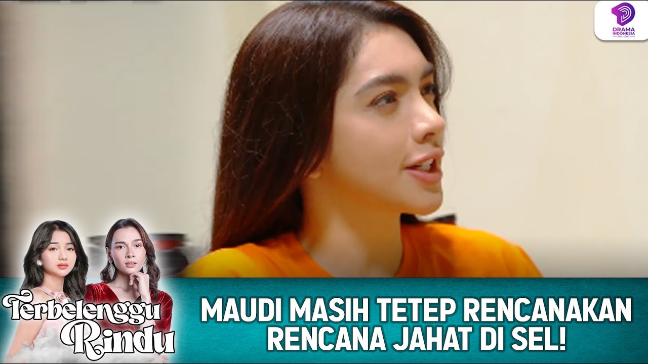 MAUDI MASIH TETEP RENCANAKAN RENCANA JAHAT DI SEL! | TERBELENGGU RINDU | EPS 84 (2/3)