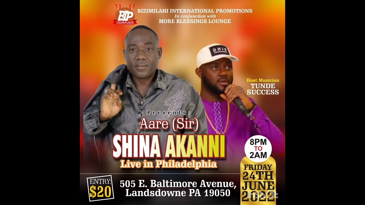 AARE SIR SHINA AKANNI LIVE IN PHILADELPHIA  2022  BY S.G.ENTERTAINMENT MUSIC  PART 1.