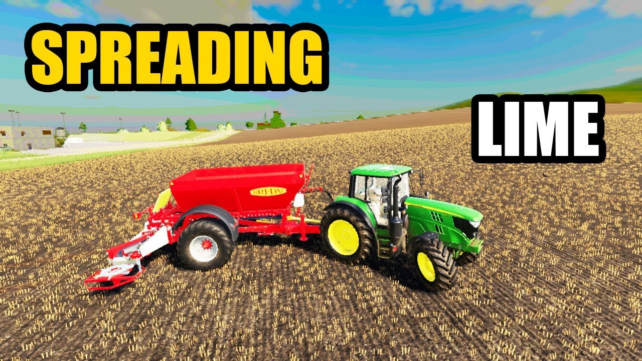 TIME TO START SPREAD LIME ON THE FARM TODAY FARMING SIMULATOR 2019 EP#2