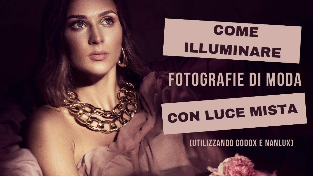 Come illuminare fotografie di moda con luce mista, utilizzando Godox e Nanlux