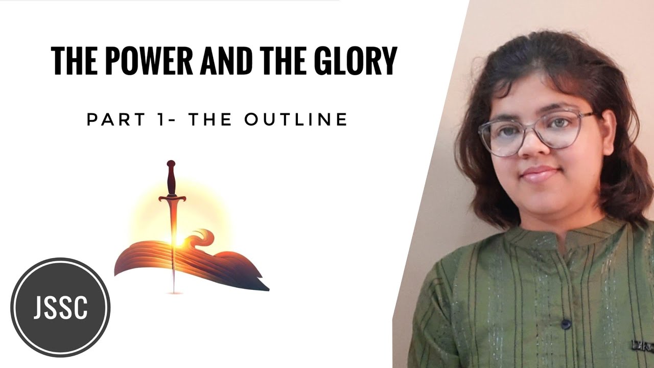 The power and the glory by graham greene | jssc | part 1- story line, characters & themes |