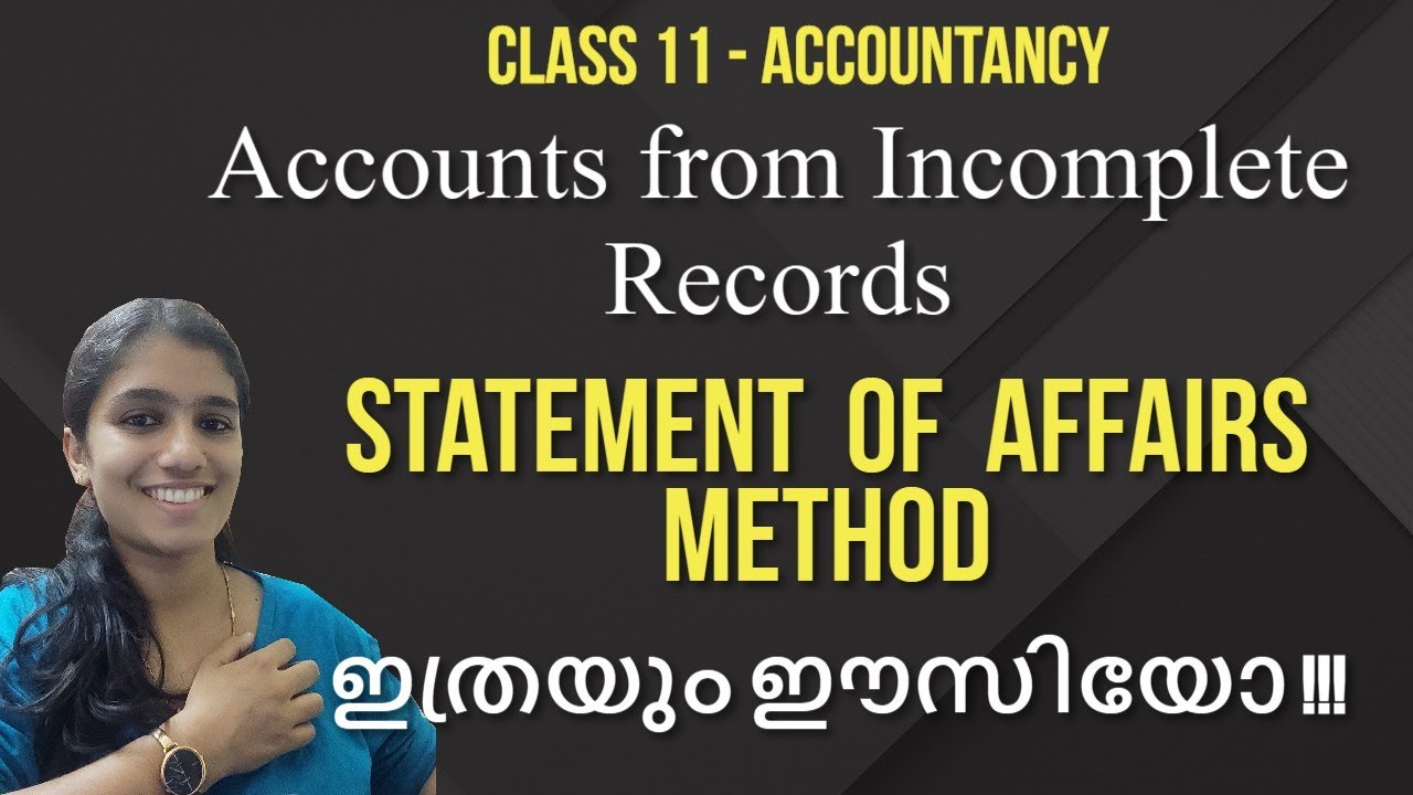 #59 Accounts from Incomplete Records - Statement of Affairs Method - Class 11 Accountancy