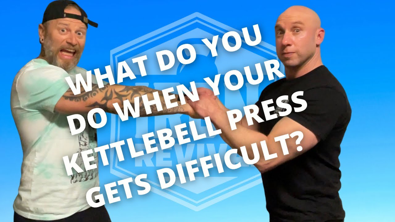 What to do when your kettlebell press gets difficult?