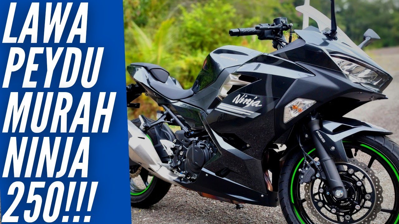 MODENAS NINJA 250 ABS - REVIEW MANTAP PADU MURAH - MODESAKI KAWASAKI