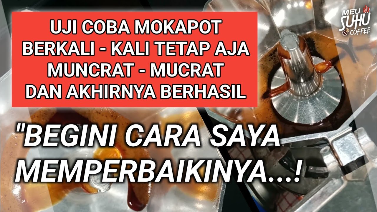 CARA MEMPERBAIKI MOKAPOT SIZE 6 CUPS KASUS MUNCRAT - MUNCRAT