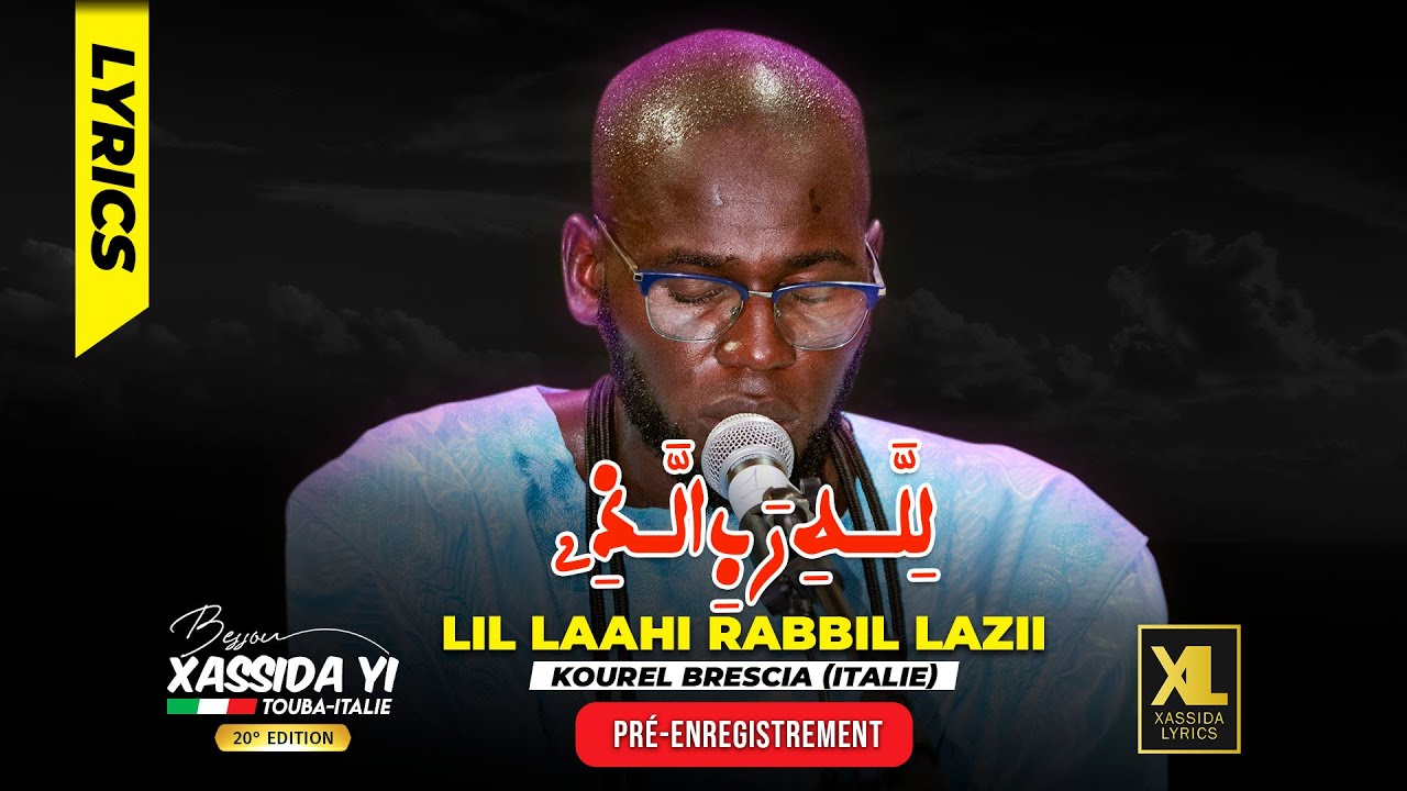 Lil Laahi Rabbil Lazii S. Mayib Gueye par Kourel Brescia (Bessou Xassida Yi Italie 2025)