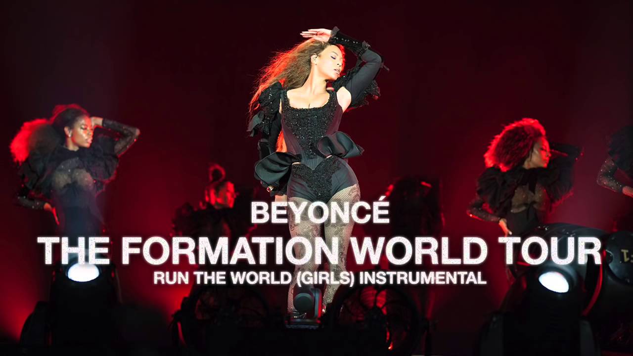 Beyoncé - Run The World Girls (Live at The Formation World Tour Instrumental)