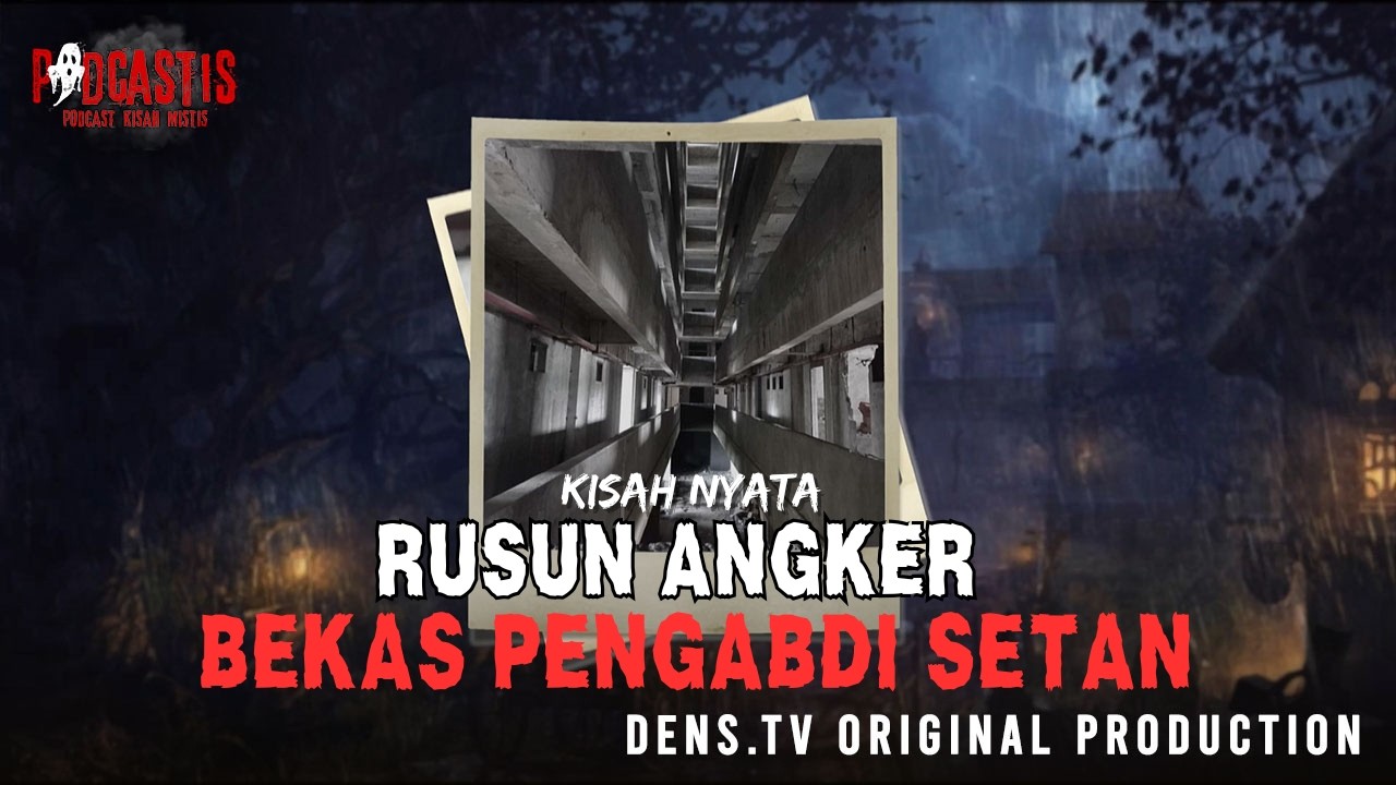 RUSUN ANGKER BEKAS PENGABDI SETAN