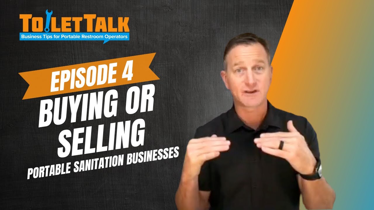 ToiletTalk Episode 4 - Buying or Selling a Portable Sanitation Business